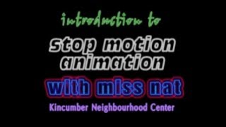 Stop Motion Animation with Miss NAT at KNC 2016