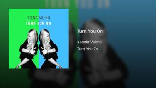 Turn You On