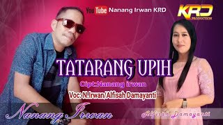 Download lagu Lagu Banjar:TATARANG UPIH Voc:Nanang Irwan/Alfisah damayanti mp3
