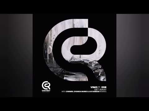 Vimo Feat DSB - Get Away (Chunda Munki Remix)