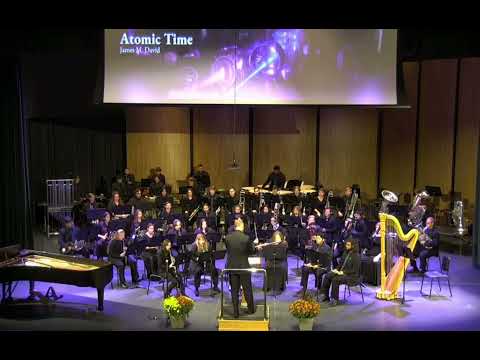 ATU Symphonic Wind Ensemble “Atomic Time” -James David