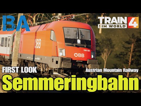 SEMMERINGBAHN FIRST LOOK - New Austrian Mountain Route - OBB 1116 - Train Sim World 4