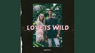 Love Is Wild