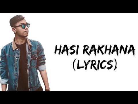 Brijesh Shrestha - Hasi Rakhana (Lyrics)