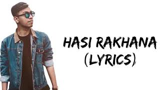 Brijesh Shrestha - Hasi Rakhana (Lyrics)