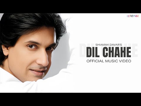 Dil Chahe — watch video
