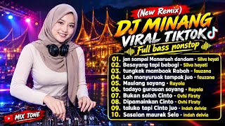 Download lagu DJ MINANG VIRAL TIKTOK 🔥 Full Bass Nonstop | New Remix, Silva Hayati, Fauzana, Rayola, by MIX TONE mp3