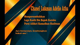 Download lagu KASIH IBUBAPA KAROKE FERSI ALFIKRI RAMADHAN HASIBUAN mp3