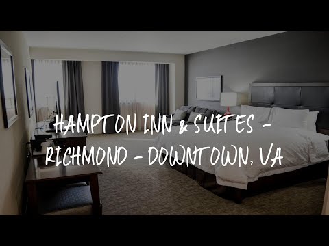 Hampton Inn & Suites - Richmond - Downtown, VA Review - Richmond , United States of America