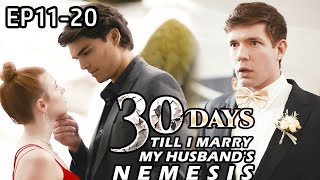 My cheating husband killed me for my money. [30 Days Til I Marry My Husband's Nemesis] FULL Part 2