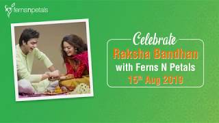 Celebrate Raksha Bandhan with Ferns N Petals