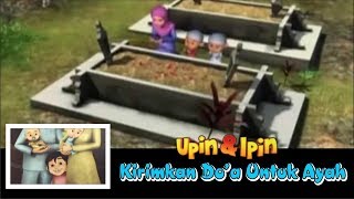 Download lagu Upin & Ipin - Ayah Kukirimkan Doa [ Video Lirik ] Sedih Banget mp3