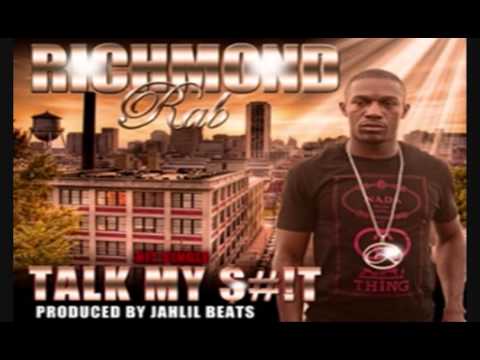 Richmond Rab- Talk My Shit [Music Audio] Prod By: Jahlil Beats