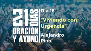 Día Nº16 – «Viviendo con Urgencia» / Alejandro Pino