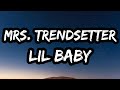 Lil Baby Mrs Trendsetter Lyrics