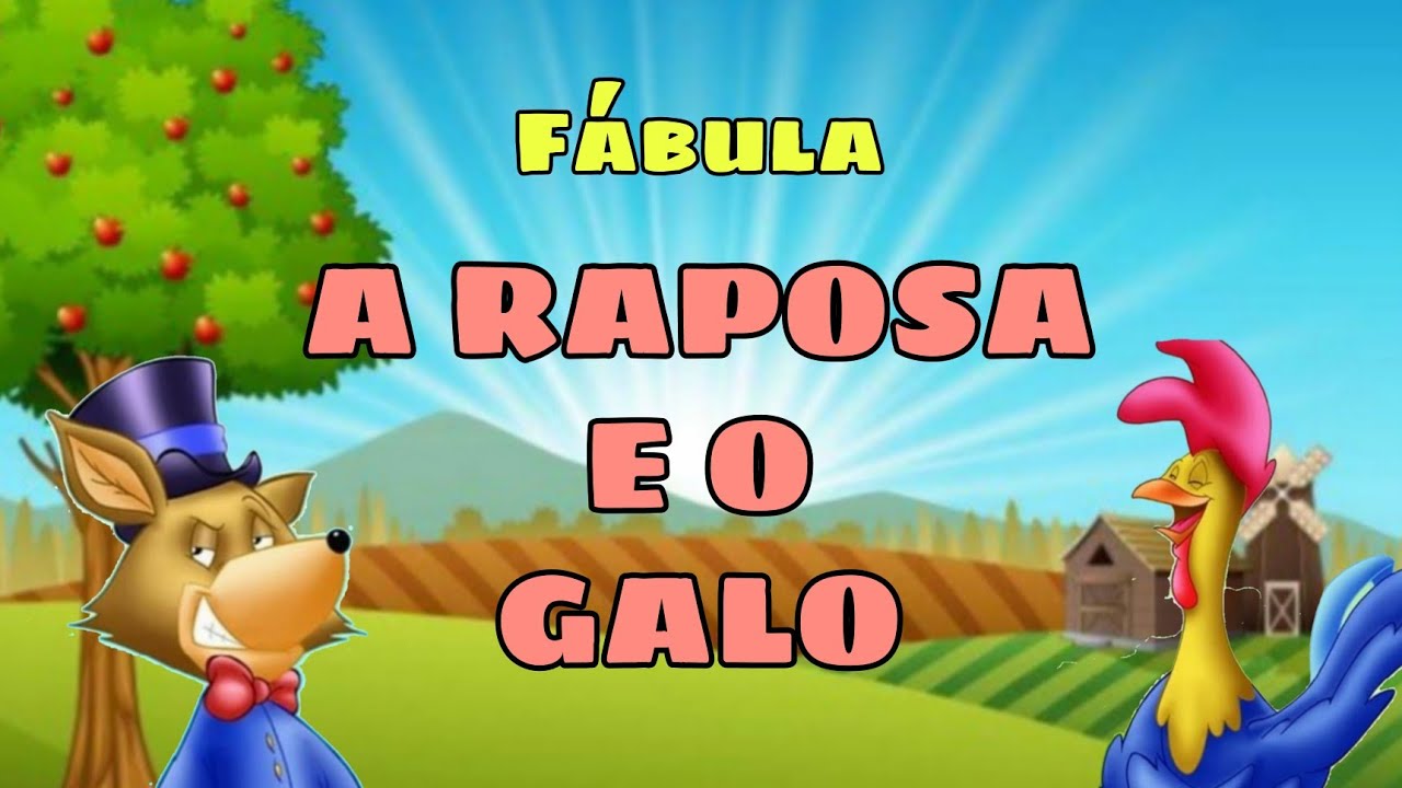 A RAPOSA E O GALO