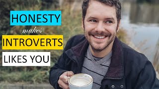 How To Make An Introvert Man Likes You