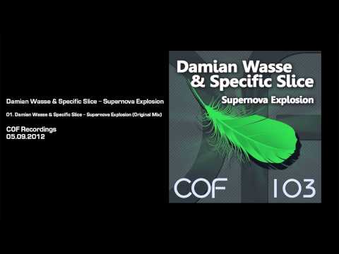 Damian Wasse & Specific Slice - Supernova Explosion (Original Mix) [COF Recordings]