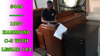 Video thumbnail for #448 | 1957 Hammond C-3 with Leslie 142 by Jim Huss, Keyboard Exchange International