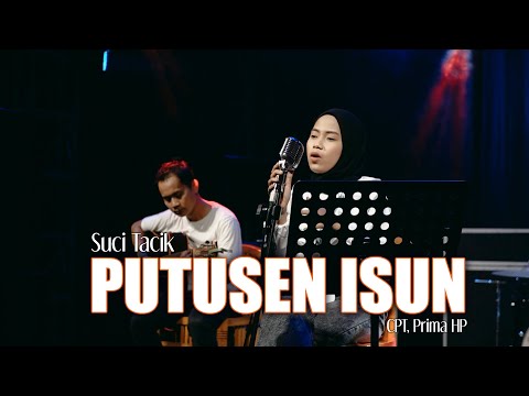 Suci Tacik - Putusen Isun (Official Music Video)