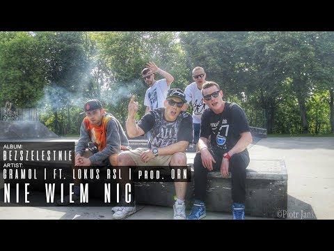 GRAMOL - "Nie wiem nic" | ft. Lokus RSL | prod. ORN (Official Video)