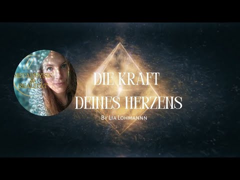 Die Kraft deines Herzens erklärt by Lia Lohmann