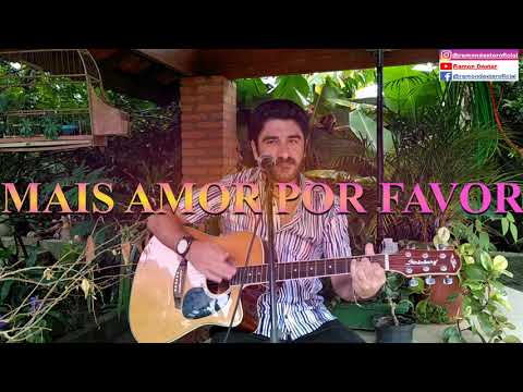 Mais Amor Por Favor - Ramonzera