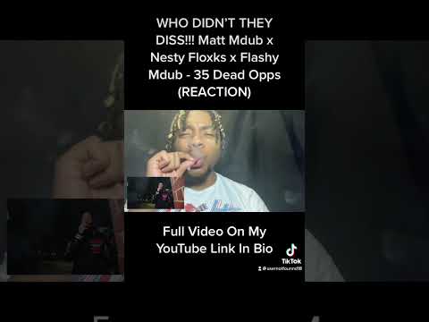 Matt Mdub x Nesty Floxks x Flashy Mdub - 35 Dead Opps (REACTION) #shorts #short #reaction #newyork