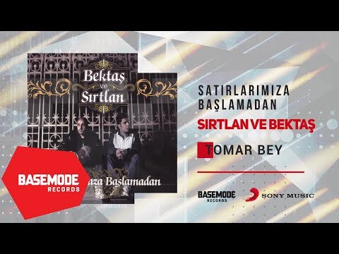 Bektaş ve Sırtlan - Tomar Bey | Official Audio