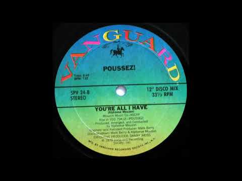 Poussez -  You're All I Have extended (remastered hq)