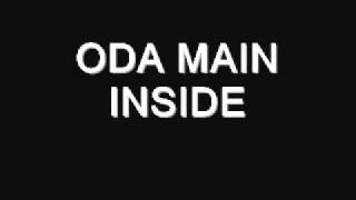 ODA MAIN - inside