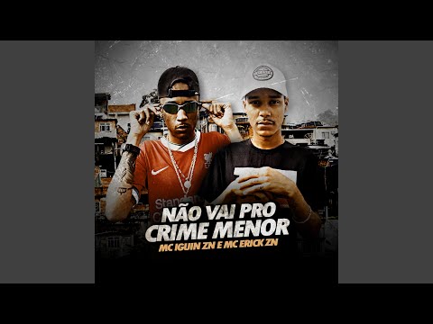 Não Vai Pro Crime Menor