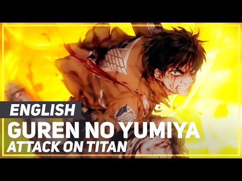 Attack on Titan - Guren no Yumiya (OP/OPENING Remix) | ENGLISH ver | AmaLee