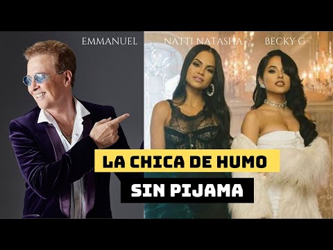 La Chica de Humo Sin Pijama 2020 - Becky G ft. Natti Natasha ft. Emmanuel ft. Tito Silva Music