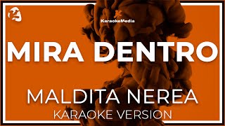 Maldita Nerea - Mira Dentro (Karaoke)
