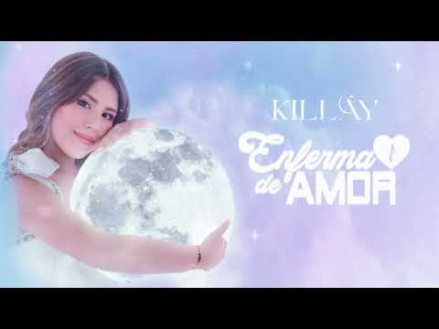 Killay   Enferma de Amor