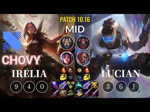 DRX Chovy Irelia vs Lucian Mid - KR Patch 10.16