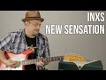 New Sensation INXS THROWBACK Electric Guitar Lesson + Tutorial
