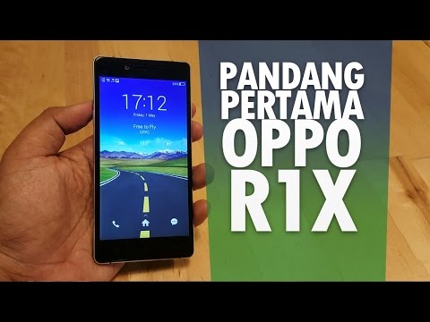 Pandang Pertama Oppo R1X