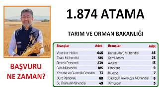 1.874 ATAMA: TARIM VE ORMAN BAKANLIĞI ATAMASI NE ZAMAN? (TARIM VE ORMAN BAKANLIĞ