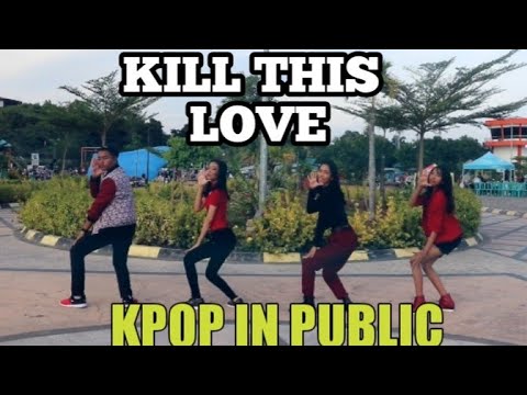 KPOP IN PUBLIC BLACKPINK KILL THIS LOVE DANCE COVER in INDONESIA/ TEENSTAR