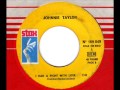 JOHNNY TAYLOR  I had a fight with love