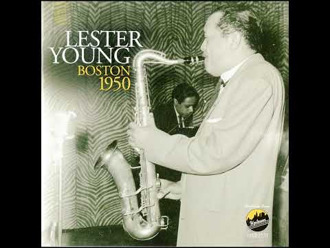 LESTER YOUNG - BOSTON 1950 (2013) (FULL ALBUM)