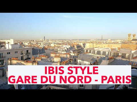 4K TRIP REPORT IBIS STYLE GARE DU NORD TGV PARIS - FRANCE