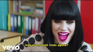 Jessie J - Who's Laughing Now (Tradução) [Clipe Oficial]