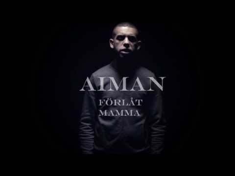 Aiman - Förlåt Mamma