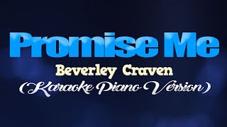 PROMISE ME - Beverley Craven (KARAOKE PIANO VERSION)