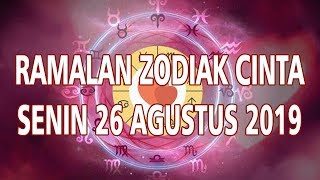Ramalan Zodiak Cinta Senin 26 Agustus 2019