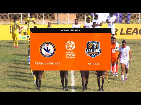GHANA PREMIER LEAGUE| MATCHDAY 10 | BEREKUM CHELSEA(2) VS NATIONS(1)