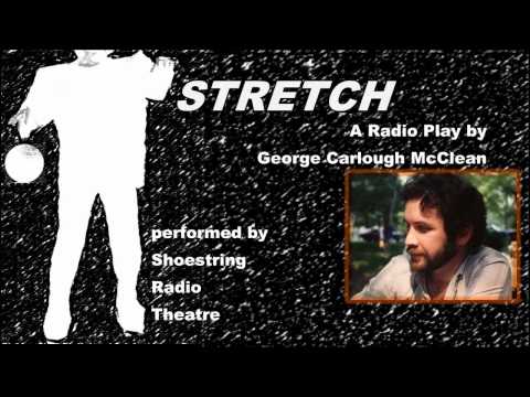 Stretch - A Radio Play Comedy-Drama